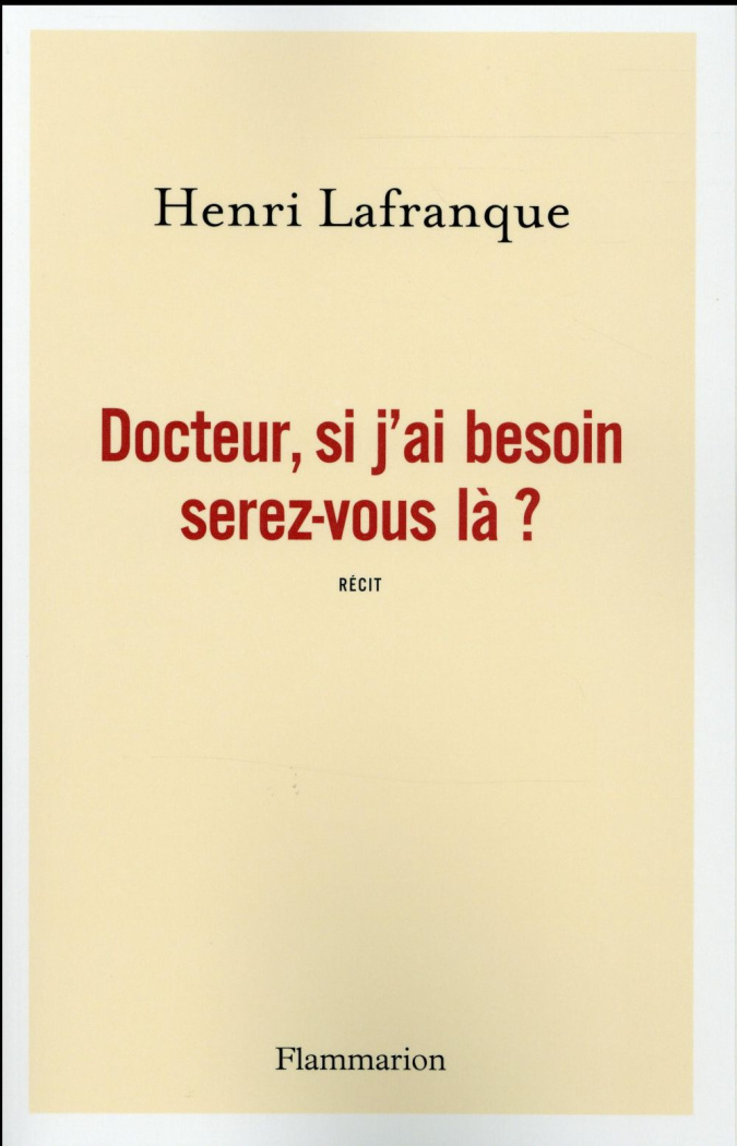 Docteur, si j'ai besoin serez-vous là ?
