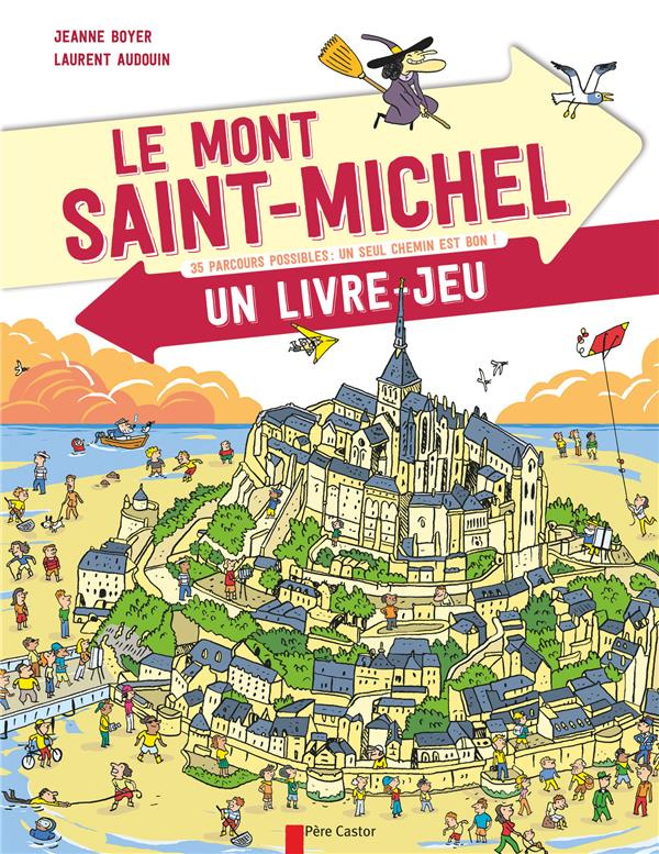 Le Mont Saint-Michel. Un livre-jeu