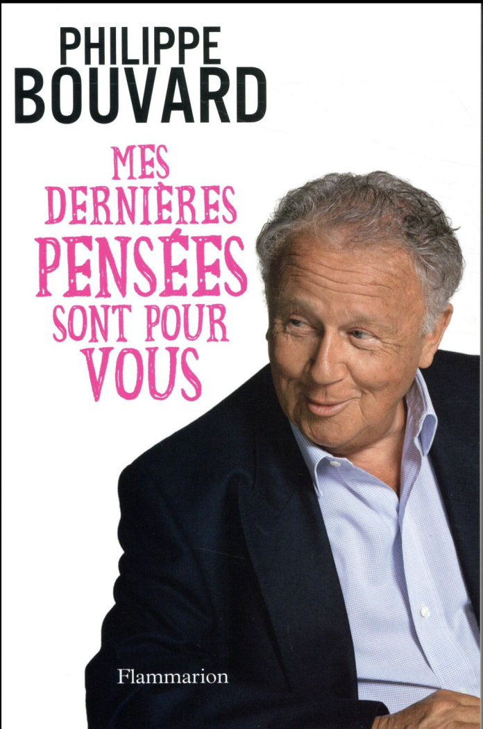 Mes dernières pensées sont pour vous