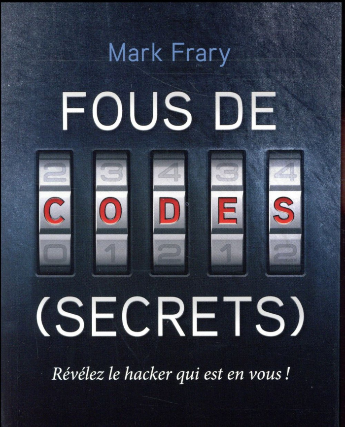 Fous de codes (secrets)