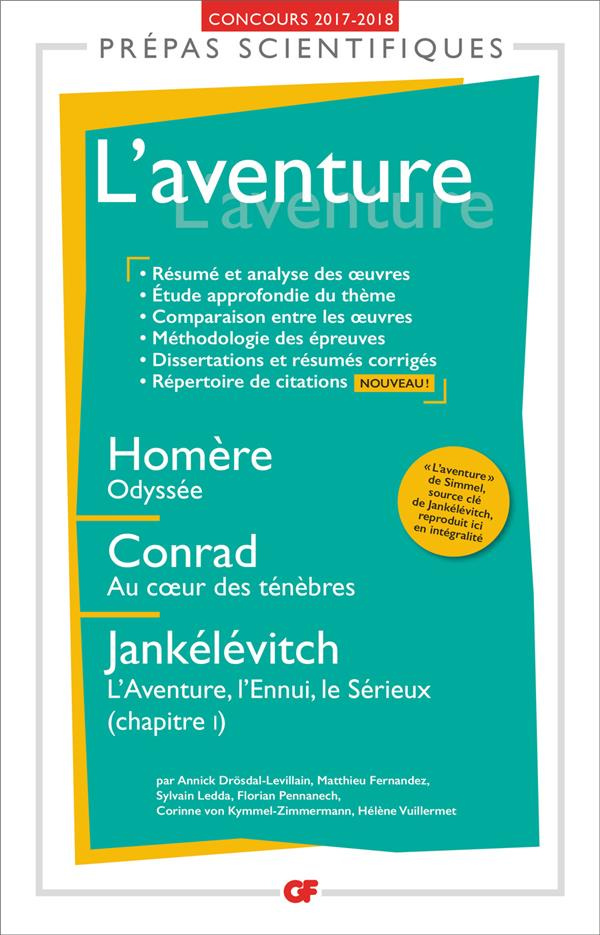 L'aventure. Homère, Odyssée ; Conrad, Au coeur des ténèbres ; Jankélévitch, L'Aventure, l'ennui, le