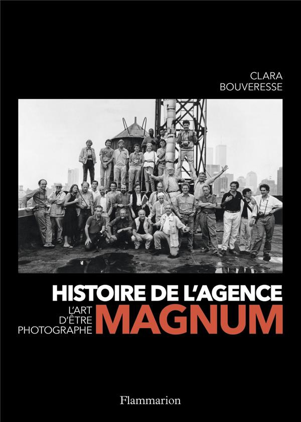 Histoire de l'agence Magnum. L'art d'être photographe