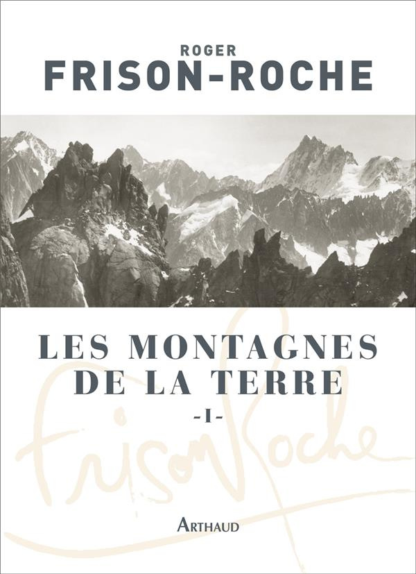 Les montagnes de la terre. Tome 1, Description générale des montagnes
