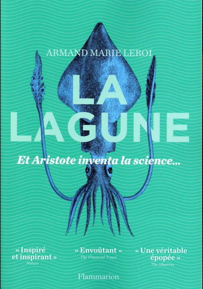 La lagune. Et Aristote inventa la science