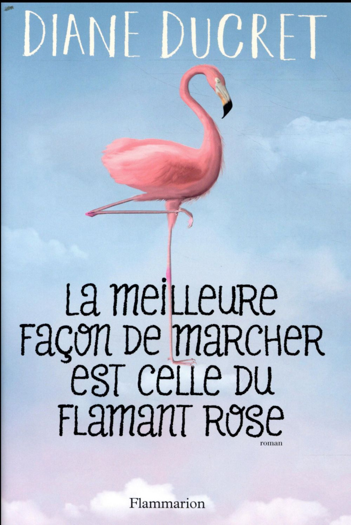 La meilleure façon de marcher est celle du flamant rose