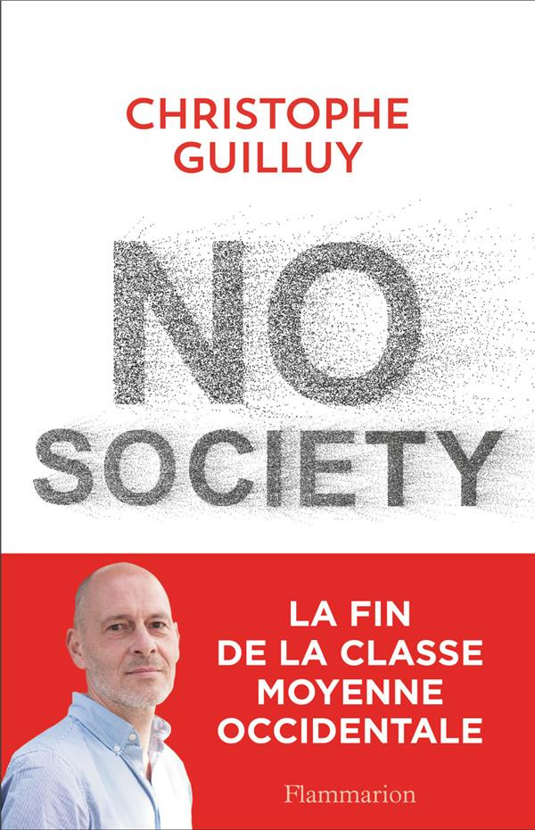 No Society. La fin de la classe moyenne occidentale