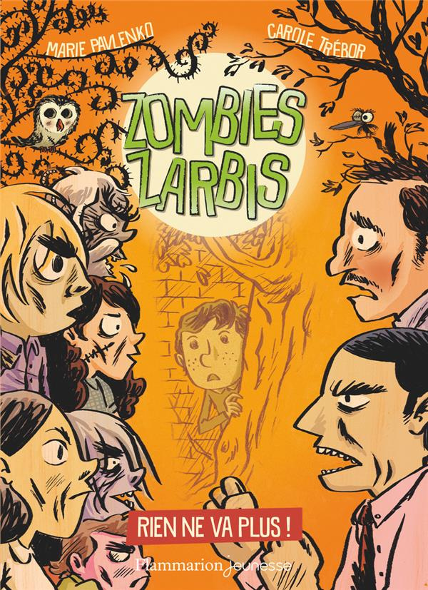 Zombies zarbis Tome 2 : Rien ne va plus !