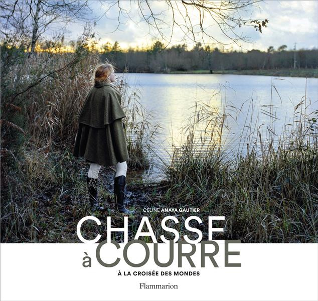 Chasse à courre. A la croisée des mondes