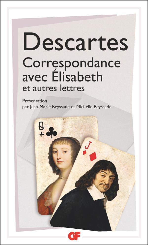 Correspondance avec Elisabeth et autres lettres