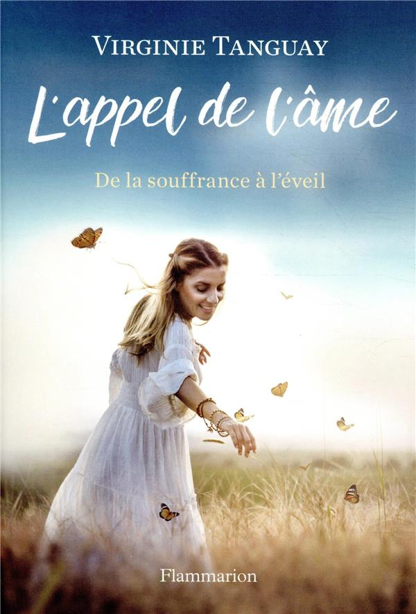 L'appel de l'âme. De la souffrance à l'éveil