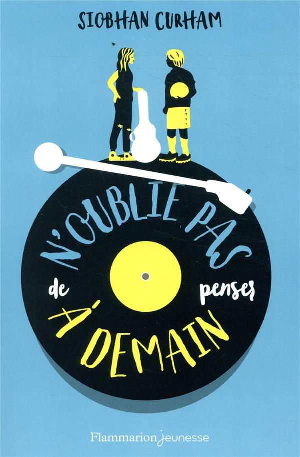 N'oublie pas de penser à demain