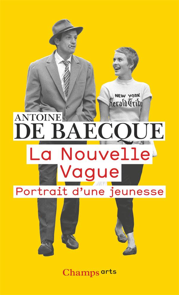 La Nouvelle Vague. Portrait d'une jeunesse