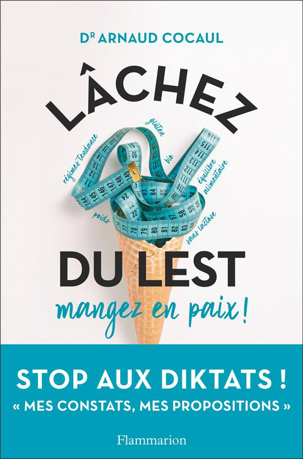 Lâchez du lest. Mangez en paix