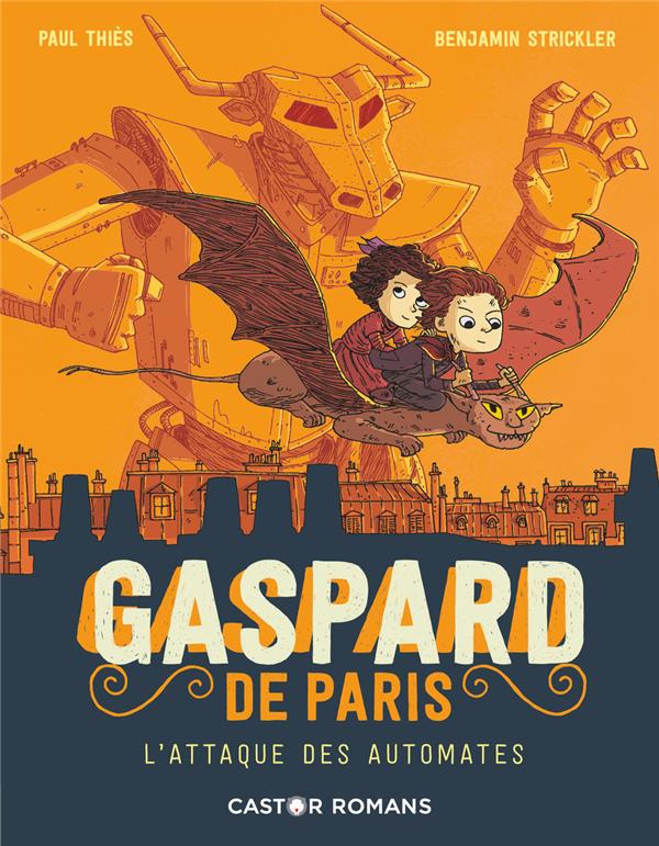 Gaspard de Paris Tome 2 : L'attaque des automates