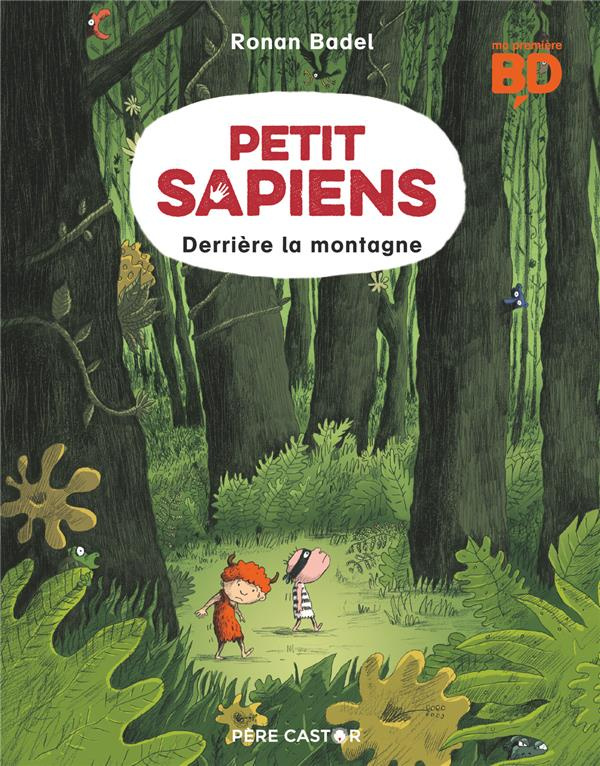 Petit Sapiens Tome 2 : Derrière la montagne