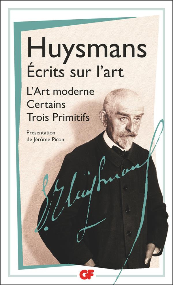 Ecrits sur l'art. L'Art moderne ; Certains ; Trois primitifs