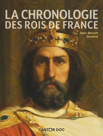 La chronologie des Rois de France