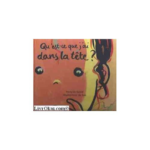 Qu'est-ce que j'ai dans la tête ?