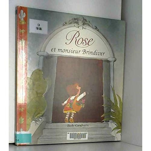 ROSE ET MONSIEUR BRINDIVER