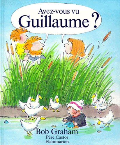 Avez-vous vu Guillaume ?