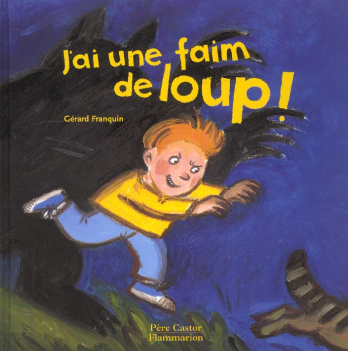 J'AI UNE FAIM DE LOUP !