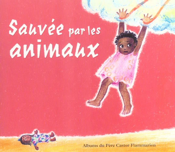 Sauvée par les animaux