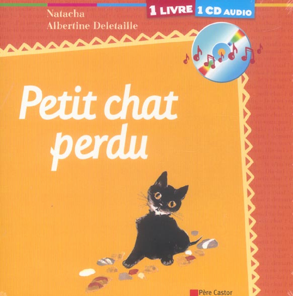 Le petit chat perdu. Avec 1 CD audio