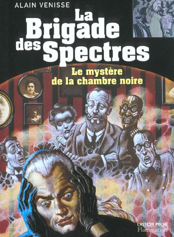 La brigade des spectres : Le mystère de la chambre noire