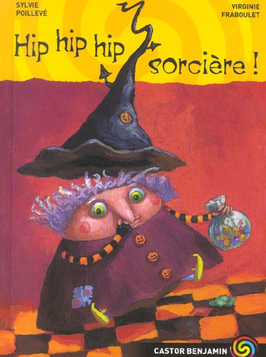 HIP HIP HIP, SORCIERE !
