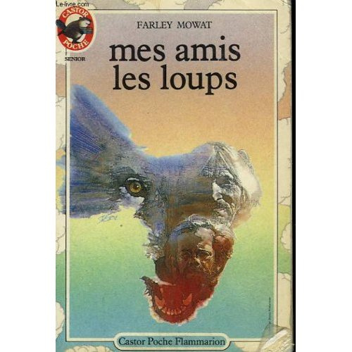 AMIS LES LOUPS (MES) - - HISTOIRE D'ANIMAUX, SENIOR DES 11/12 ANS