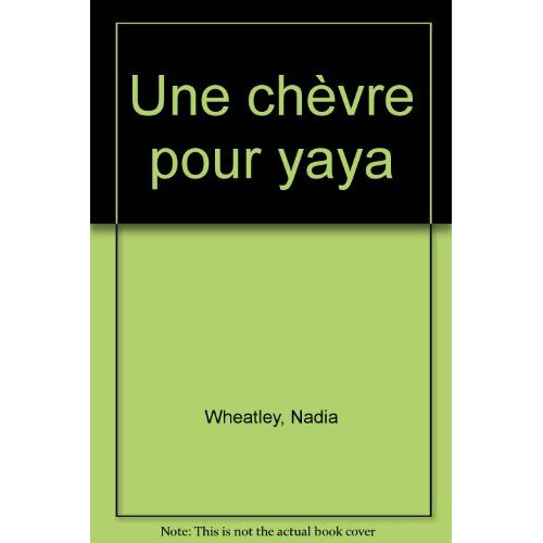 CHEVRE POUR YAYA (UNE) - - JUNIOR