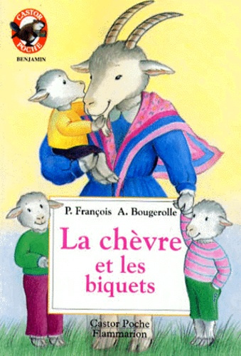 CHEVRE ET LES BIQUETS (LA) - - BENJAMIN