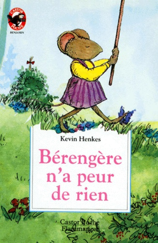 BERANGERE N'A PEUR DE RIEN *** - - BENJAMIN