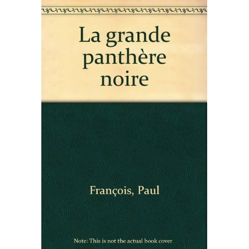 GRANDE PANTHERE NOIRE - - BENJAMIN