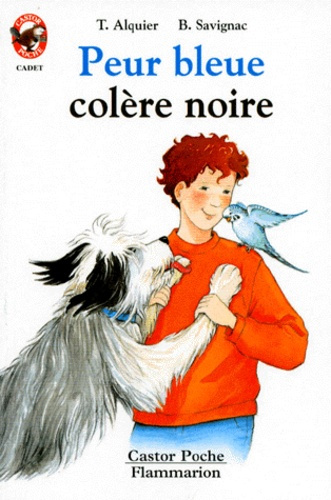 PEUR BLEUE, COLERE NOIRE - - CADET, DES 5/6 ANS