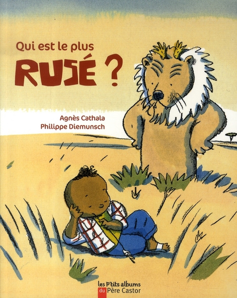 Qui est le plus rusé ?