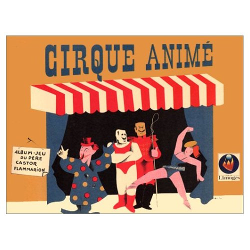 LE CIRQUE ANIME. Album-jeu