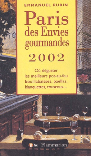Paris des envies gourmandes. édition 2002