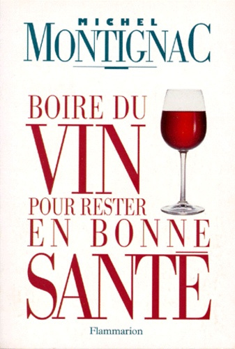 Boire du vin pour rester en bonne santé