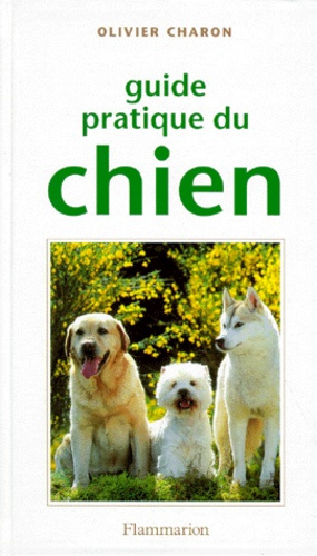 Guide pratique du chien