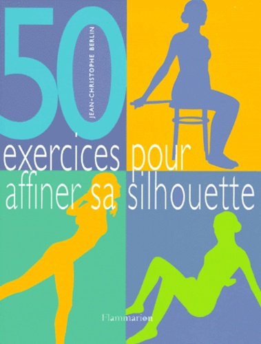 50 exercices pour affiner sa silhouette