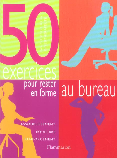 50 exercices pour rester en forme au bureau