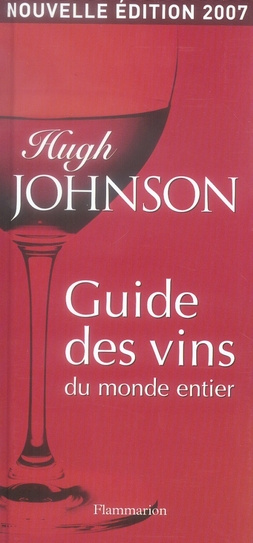 Guide des vins du monde entier. Edition 2007