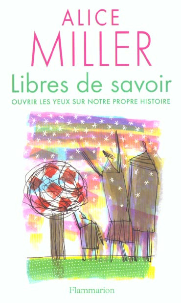 Libres de savoir. Ouvrir les yeux sur notre propre histoire