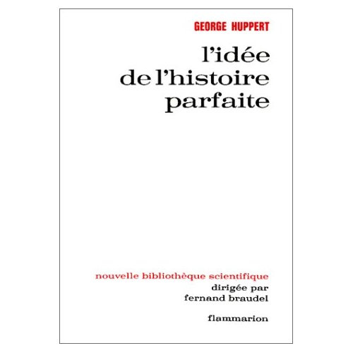 L'IDEE DE L'HISTOIRE PARFAITE