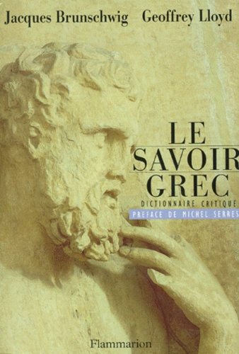 LE SAVOIR GREC. Dictionnaire critique
