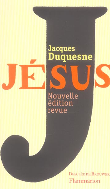 Jésus. Edition revue et augmentée