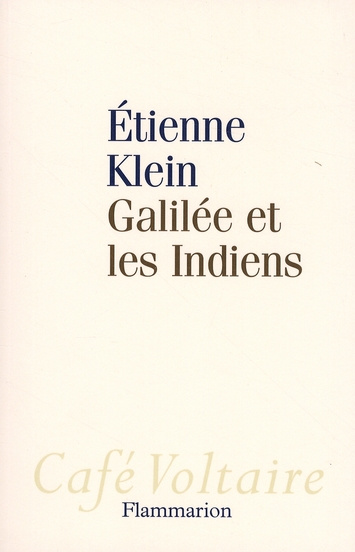 Galilée et les Indiens. Allons-nous liquider la science ?
