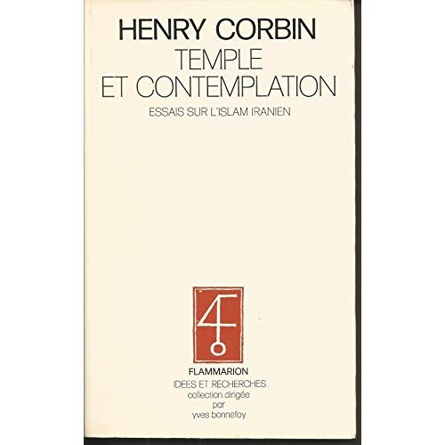 TEMPLE ET CONTEMPLATION. ESSAIS SUR L'ISLAM IRANIEN