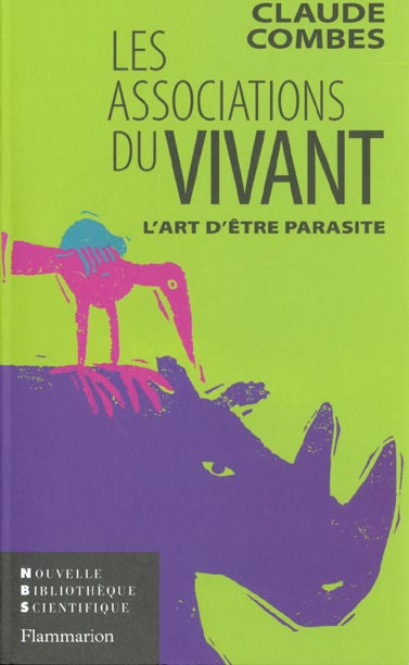 Les associations du vivant. L'art d'être parasite